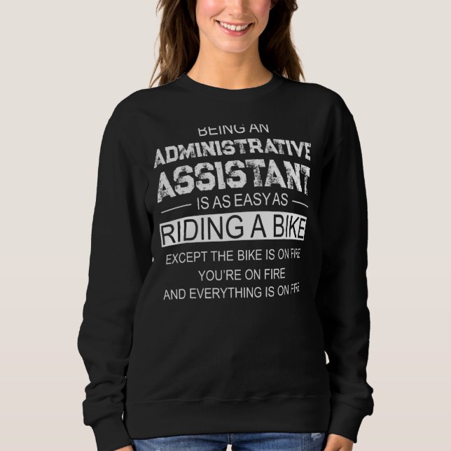 Administrative Professional Admin Assistant Office Sweatshirt (Front)