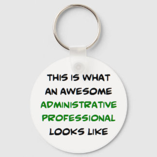 administrative professional, awesome key ring