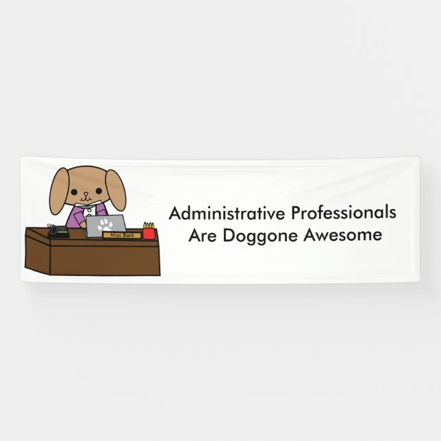 Administrative Professionals Doggone Awesome Dog Banner (Horizontal)