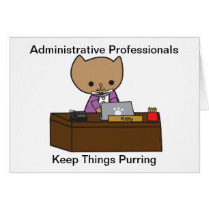Administrative Professionals Keep Things Purring