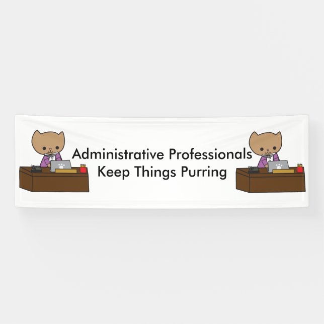 Administrative Professionals Keep Things Purring Banner (Horizontal)