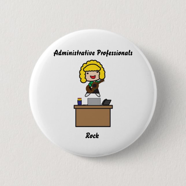 Administrative Professionals Rock (Blonde) Button (Front)