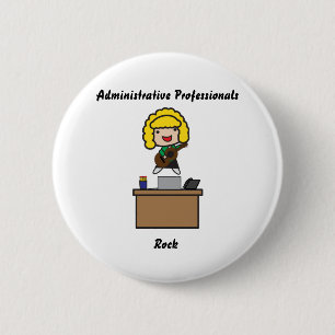Administrative Professionals Rock (Blonde) Button