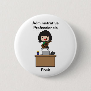 Administrative Professionals Rock (Dark Hair) 6 Cm Round Badge