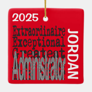 Administrator Extraordinaire CUSTOM Ceramic Ornament