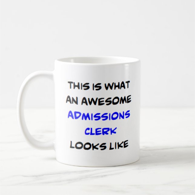 admissions clerk, awesome coffee mug (Left)