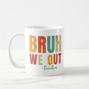 Admit It You'll Low Key Miss Me Bruh We Out Funny Coffee Mug