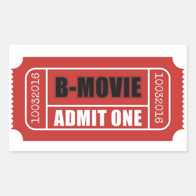 Admit One - B-Movie Ticket Rectangular Sticker | Zazzle