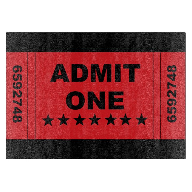 "Admit One" Glass Cutting Board (Front)