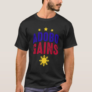 Adobo Gains Philippines Soy Sauce Chicken T-Shirt