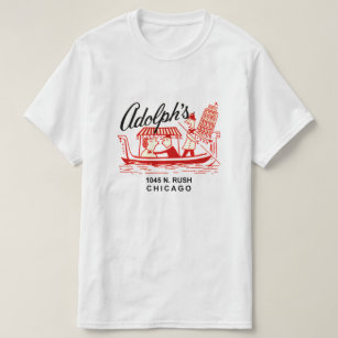 Adolph's Restaurant, 1045 N. Rush St. Chicago T-Shirt