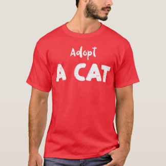 Adopt A Cat Cats T-Shirt
