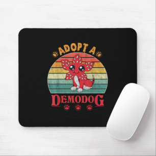 Adopt a demodog funny dog lovers gift for men wome mouse mat