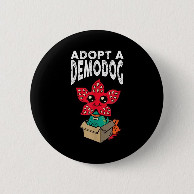 Adopt A Demodog Shirt Kids Women Men Cute Funny Do 6 Cm Round Badge (Front)