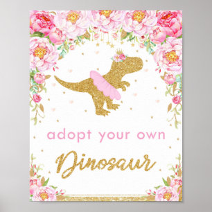 Adopt a Dinosaur Birthday Party Sign Floral T-rex
