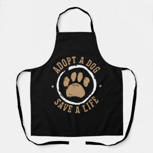 Adopt A Dog Save A Life Animal Rights Dog Rescue Apron