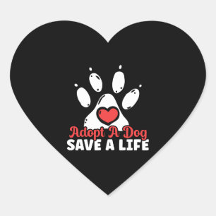 Adopt A Dog Save A Life Animal Rights Dog Rescue Heart Sticker