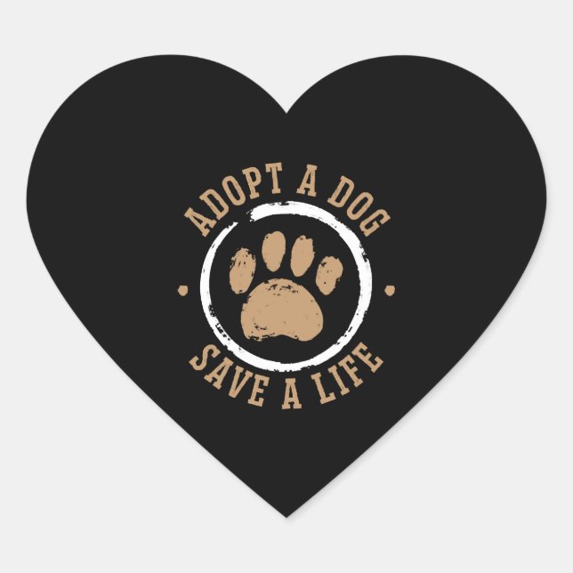 Adopt A Dog Save A Life Animal Rights Dog Rescue Heart Sticker (Front)