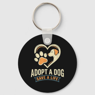 Adopt A Dog Save A Life National Dog Day Pet Key Ring