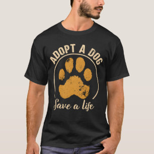 Adopt A Dog Save A Life Rescue Dog girl vintage T-Shirt