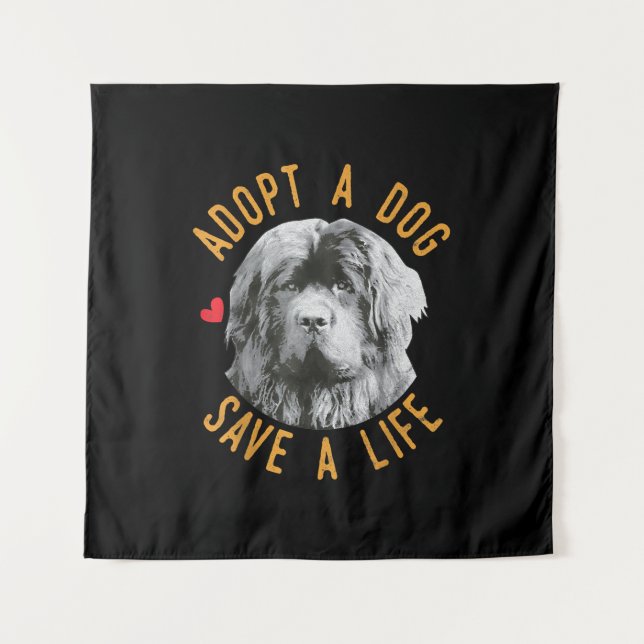 Adopt A Dog Save A Life Rescue Newfoundland Tapestry (Front)