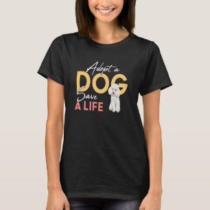 Adopt A Dog Save A Life Rescue Poodle T-Shirt