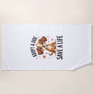 Adopt A Dog Save A Life Vintage Cute Puppy Rescue Beach Towel