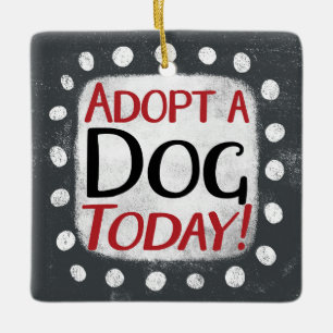 Adopt A Dog Today Ornament