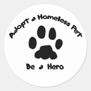 Adopt A Homeless Pet Classic Round Sticker