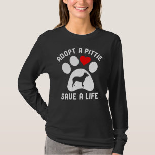 Adopt A Pittie Save A Life Pitbull Dog Rescue T-Shirt