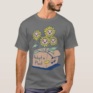 Adopt a Plant  T-Shirt