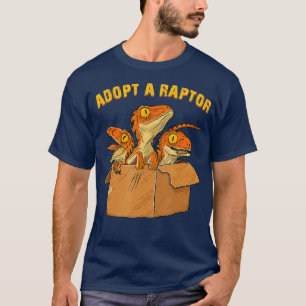 Adopt a raptor funny tee most amazing pets