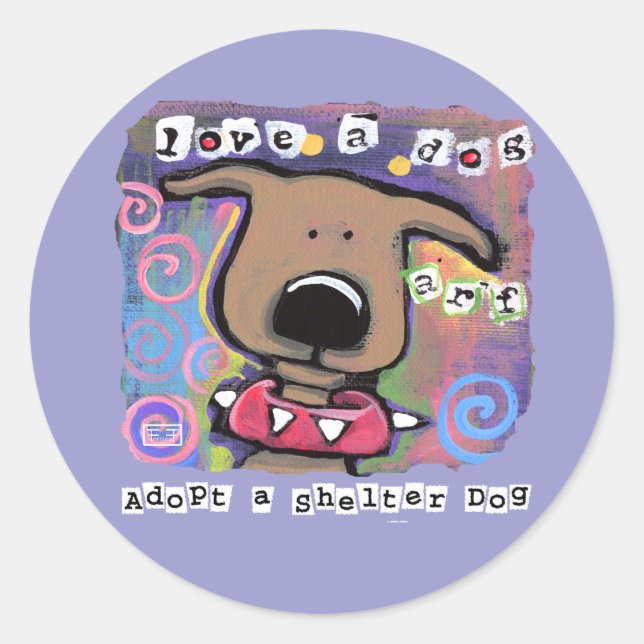 Adopt a shelter dog, Love a dog Classic Round Sticker (Front)