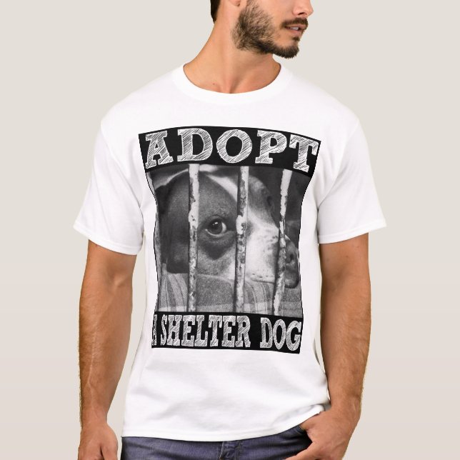 ADOPT A Shelter Dog T-Shirt (Front)