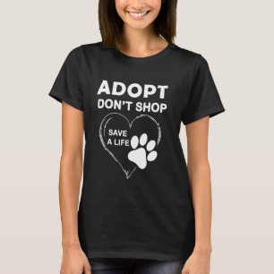 Adopt a Shelter Pet Day Save Cats Dogs Rescue Anim T-Shirt