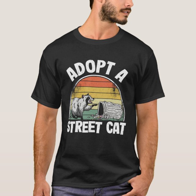 Adopt A Street Cat Trash Garbage Panda Raccoon 5 T-Shirt (Front)