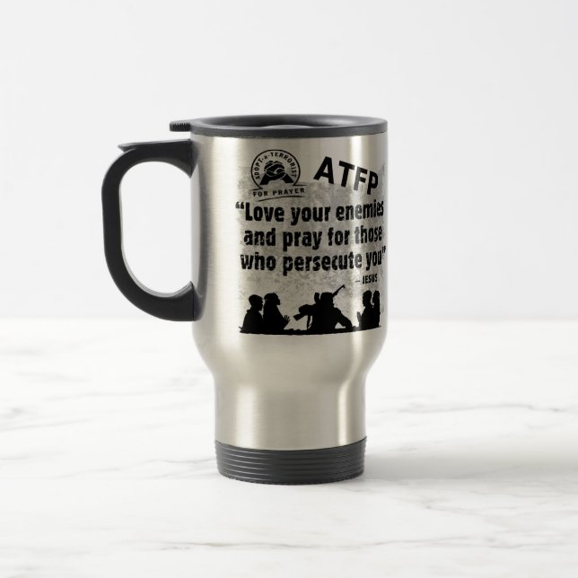 Adopt a Terrorist For Prayer Travel Coffee Mug (Left)