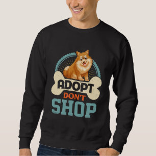 Adopt Don Op Pro Pet Adoption Pomeranian Puppy Dog Sweatshirt