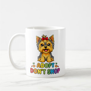 Adopt Don’t Shop, Cute Yorkie Dog Rescue Shelter Coffee Mug