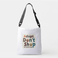 Adopt, Don’t Shop – Pet Parent Pride | Crossbody 