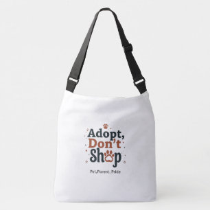 Adopt, Don’t Shop – Pet Parent Pride   Large  Crossbody Bag