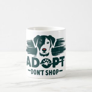 Adopt don't shop 2 coffee mug