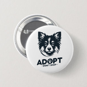 Adopt don't shop 3 6 cm round badge
