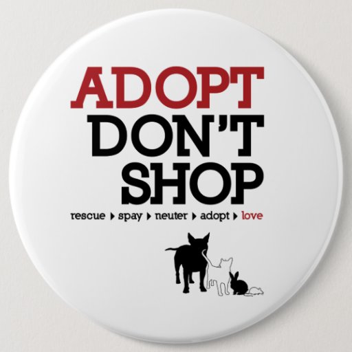 Image of Adopt Don't Shop 6 Cm Round Badge