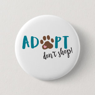 Adopt Dont Shop 6 Cm Round Badge