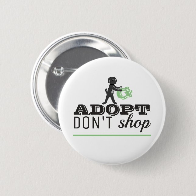 Adopt Don't Shop 6 Cm Round Badge (Front & Back)