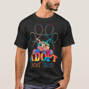 Adopt Dont Shop Cat For Pet Adoption Advocates Pai T-Shirt