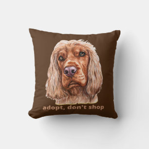 ADOPT, DON'T SHOP (English Cocker Spaniel) Cushion