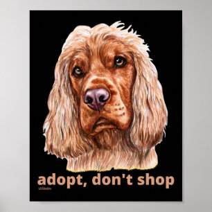 ADOPT, DON'T SHOP (English Cocker Spaniel)         Poster