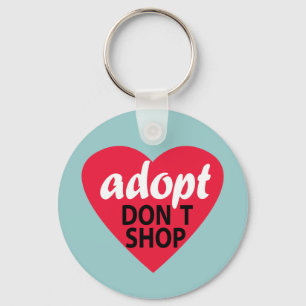 Adopt Dont Shop Key Ring
